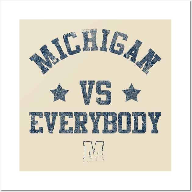Michigan vs Everybody Funny Saying Wall Art by Zimmermanr Liame